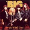 To Be With You