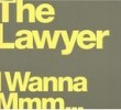I Wanna Mmm...