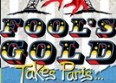 Gagnez vos places pour la soirée Fool's Gold !