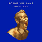 Robbie Williams : "Take the Crown" le 5/11