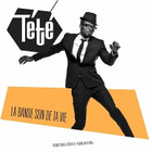 Tété revient avec "La bande son de ta vie"