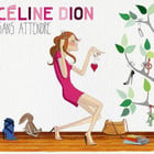 Céline Dion : plus d'infos sur "Sans attendre"