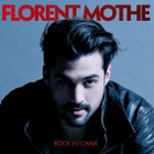 Florent Mothe : l'album "Rock in Chair" le 08/04