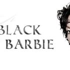 Black Barbie est de retour