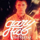 "Tout, tout, tout" les remixes de Gary Fico !