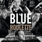 Blue passe en mode "Roulette"