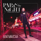Bob Sinclar : l'album "Paris By Night" le 2 avril