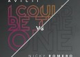 Avicii & Nicky Romero sur "I Could Be The One"
