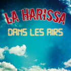 Ecoutez le nouveau single de La Harissa