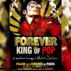 Forever King of Pop : spectacle hommage à M.J.