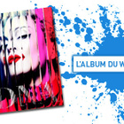 Madonna : "MDNA" est l'album du week-end