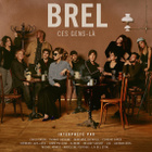 Brel : l'album hommage "Ces gens-là"