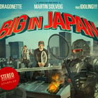 Nouveau son pour Martin Solveig : "Big In Japan"