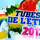 Tubes de l'été 2012 : c'est parti !