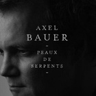 Axel Bauer dévoile le single "Souviens-toi"