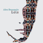 Alex Beaupain : l'album "Loin" le 25 mars