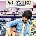 Mickael Miro : son premier album le 25 avril