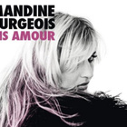 Amandine Bourgeois revient "Sans amour"