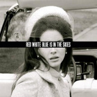 Lana Del Rey : les remixes de "National Anthem"