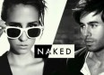Enrique Iglesias en duo avec DEV sur "Naked"