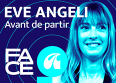 Eve Angeli : l'histoire du tube "Avant de partir"