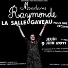 Madame Raymonde s'offre la salle Gaveau