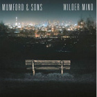 Mumford & Sons de retour avec "Wilder Mind"