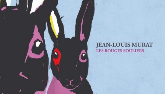 Jean-Louis Murat a mis "Les rouges souliers"