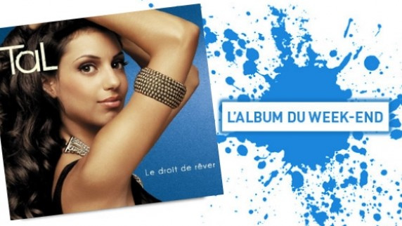 "Le droit de rêver" de Tal : album du week end