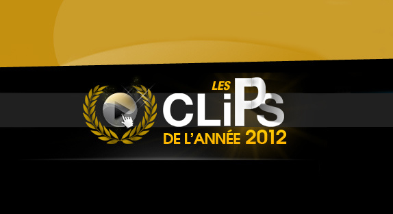 Votez pour les "Clips de l'année 2012" !