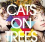 Cats on Trees fait fondre la France : écoutez !