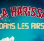 Ecoutez le nouveau single de La Harissa