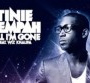 Tinie Tempah poursuit avec "Till I'm Gone"