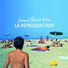 La Reproduction