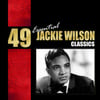 49 Essential Jackie Wilson Classics