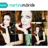 Martina Mcbride - Playlist: The Very Best Of