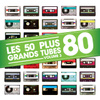 Les 50 Plus Grands Tubes 80 Vol 3