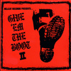 Give Em The Boot Ii