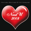 Need U 2008