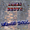 The Urban Soul Series - James Brown