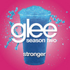 Stronger (glee Cast Version)