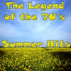 The Legend Of The 70s - Summer Hits