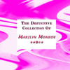 Marilyn Monroe: The Definitive Collection