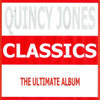Classics - Quincy Jones