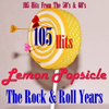 Lemon Popsicle The Rock & Roll Years