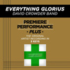 Everything Glorious (premiere Performance Plus Track)