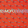 Mofo Remixes