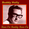 Rave On Buddy Rave On