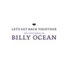 Let's Get Back Together - The Love Songs Of Billy Ocean