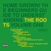 Home Grown! The Beginner's Guide To Understanding The Roots Volume 1